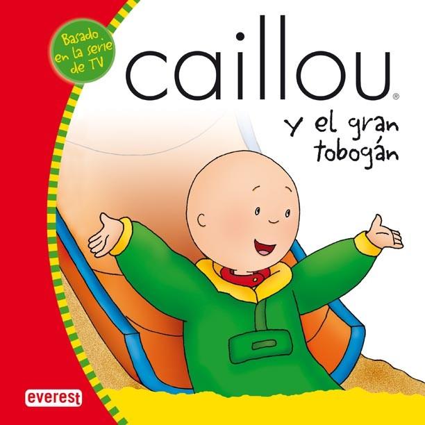 CAILLOU Y EL GRAN TOBOGÁN | 9788424196554 | *