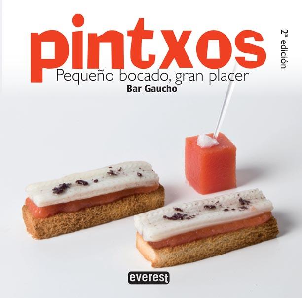 PINTXOS, PEQUEÑO BOCADO, GRAN PLACER | 9788444120867 | BAR GAUCHO | Llibreria L'Illa - Llibreria Online de Mollet - Comprar llibres online