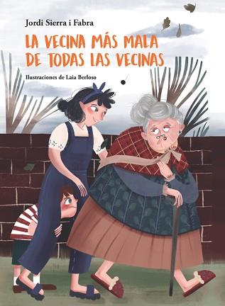 VECINA MÁS MALA DE TODAS LAS VECINAS, LA | 9788424665371 | SIERRA I FABRA, JORDI | Llibreria L'Illa - Llibreria Online de Mollet - Comprar llibres online