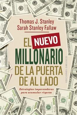 NUEVO MILLONARIO DE LA PUERTA DE AL LADO, EL | 9788491115908 | STANLEY, THOMAS J./STANLEY FALLAW, SARAH