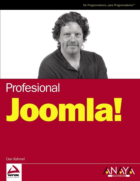 JOOMLA! : PROFESIONAL | 9788441523876 | RAHMEL, DAN | Llibreria L'Illa - Llibreria Online de Mollet - Comprar llibres online
