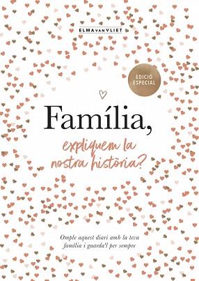 FAMÍLIA, EXPLIQUEM LA NOSTRA HISTÒRIA? (EDICIÓ OFICIAL) (M'EXPLIQUES LA TEVA HIS | 9791387935498 | VAN VLIET, ELMA | Llibreria L'Illa - Llibreria Online de Mollet - Comprar llibres online