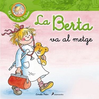 BERTA VA AL METGE, LA | 9788499326245 | SCHNEIDER, LIANE