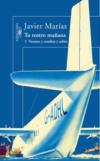 TU ROSTRO MAÑANA 3 (VENENO SOMBRA Y ADIOS) | 9788420472355 | MARIAS, JAVIER (1951- )