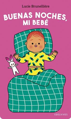 BUENAS NOCHES MI BEBÉ | 9788414061558 | BRUNELLIÈRE, LUCIE | Llibreria L'Illa - Llibreria Online de Mollet - Comprar llibres online