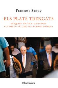 PLATS TRENCATS, ELS | 9788474102017 | SANUY, FRANCESC | Llibreria L'Illa - Llibreria Online de Mollet - Comprar llibres online