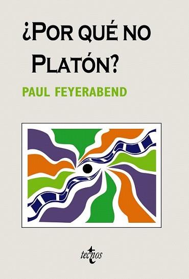 POR QUÉ NO PLATÓN? | 9788430948499 | FEYERABEND, PAUL