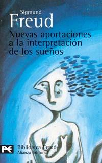 NUEVAS APORTACIONES A LA INTERPRETACION DE LOS SUEÑOS | 9788420658889 | FREUD, SIGMUND