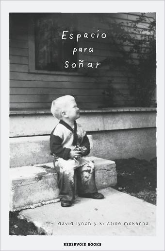 ESPACIO PARA SOÑAR | 9788418052927 | LYNCH, DAVID/MCKENNA, KRISTINE | Llibreria L'Illa - Llibreria Online de Mollet - Comprar llibres online