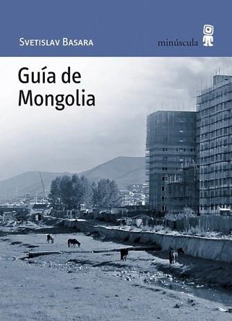 GUIA DE MONGOLIA | 9788495587589 | BASARA, SVETISLAV | Llibreria L'Illa - Llibreria Online de Mollet - Comprar llibres online