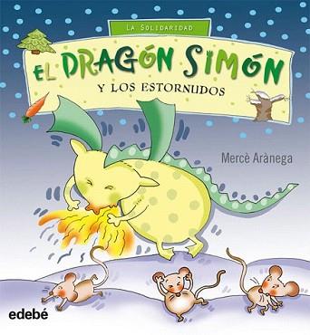 DRAGON SIMON Y LOS ESTORNUDOS,EL | 9788423662418 | ARANEGA,MERCE | Llibreria L'Illa - Llibreria Online de Mollet - Comprar llibres online