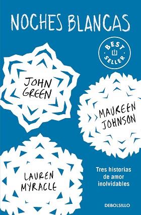 NOCHES BLANCAS | 9788466353700 | GREEN, JOHN/LANGE, ERIN/JOHNSON, MAUREEN | Llibreria L'Illa - Llibreria Online de Mollet - Comprar llibres online