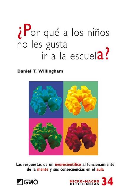 POR QUÉ A LOS NIÑOS NO LES GUSTA IR A LA ESCUELA? | 9788499803685 | WILLINGHAM, DANIEL T. | Llibreria L'Illa - Llibreria Online de Mollet - Comprar llibres online