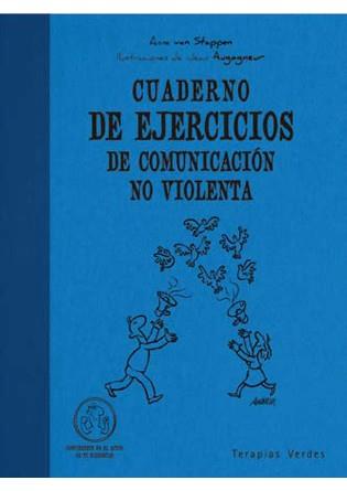 CUADERNO DE EJERCICIOS DE COMUNICACION NO VIOLENTA | 9788492716579 | VAN STAPPER, ANNE
