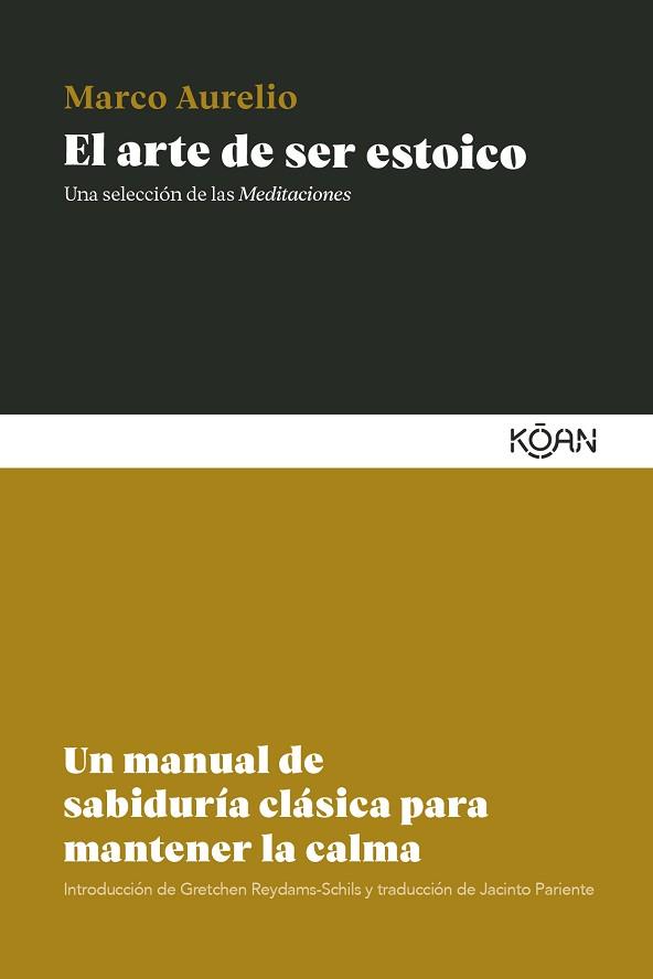 ARTE DE SER ESTOICO, EL | 9788410358485 | MARCO AURELIO | Llibreria L'Illa - Llibreria Online de Mollet - Comprar llibres online