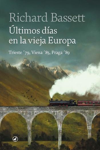 ÚLTIMOS DÍAS EN LA VIEJA EUROPA | 9788418800559 | BASSETT, RICHARD | Llibreria L'Illa - Llibreria Online de Mollet - Comprar llibres online