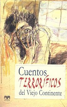 CUENTOS TERRORIFICOS DEL VIEJO CONTINENTE | 9788496745292 | AA.VV. | Llibreria L'Illa - Llibreria Online de Mollet - Comprar llibres online