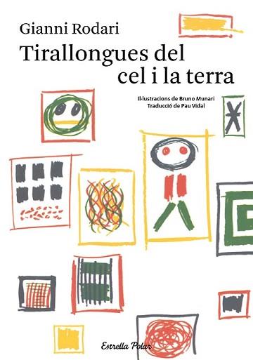 TIRALLONGUES DEL CEL I LA TERRA | 9788490574942 | RODARI, GIANNI 