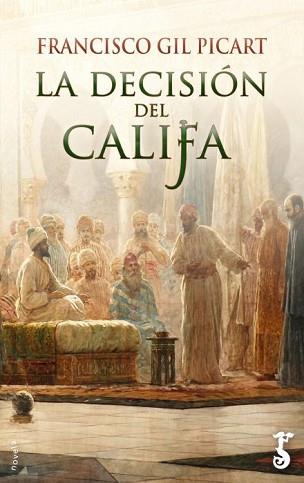 DECISIÓN DEL CALIFA, LA | 9788417241230 | GIL PICART, FRANCISCO | Llibreria L'Illa - Llibreria Online de Mollet - Comprar llibres online