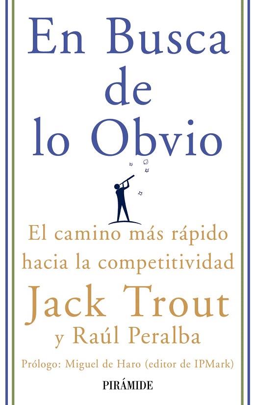 EN BUSCA DE LO OBVIO | 9788436822809 | TROUT, JACK / RAUL PERALBA | Llibreria L'Illa - Llibreria Online de Mollet - Comprar llibres online