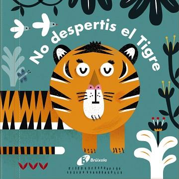 CARONES. NO DESPERTIS EL TIGRE! | 9788499067636 | QUARTO CHILDREN¿S BOOKS | Llibreria L'Illa - Llibreria Online de Mollet - Comprar llibres online