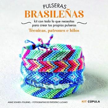 PULSERAS BRASILEÑAS | 9788448018993 | SOHIER-FOURNEL, ANNE
