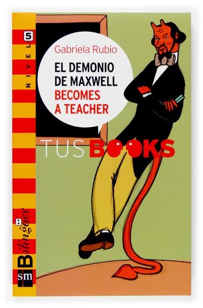 DEMONIO DE MAXWELL BECOMES A TEACHER, EL | 9788467517736 | RUBIO, GABRIELA