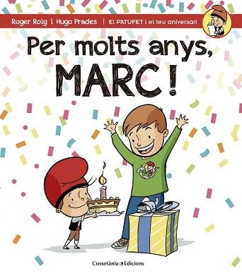 PER MOLTS ANYS, MARC! | 9788490343937 | ROIG CÉSAR, ROGER | Llibreria L'Illa - Llibreria Online de Mollet - Comprar llibres online