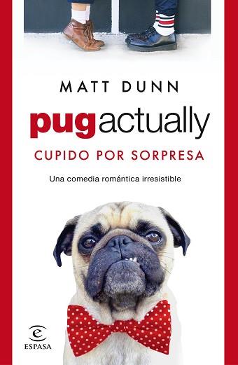 PUG ACTUALLY | 9788467063431 | DUNN, MATT | Llibreria L'Illa - Llibreria Online de Mollet - Comprar llibres online