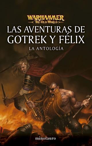 WARHAMMER LAS AVENTURAS DE GOTREK Y FÉLIX: LA ANTOLOGÍA | 9788445019023 | VARIOS AUTORES | Llibreria L'Illa - Llibreria Online de Mollet - Comprar llibres online