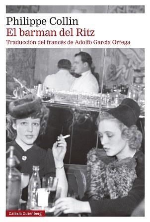 BARMAN DEL RITZ, EL | 9788410107151 | COLLIN, PHILIPPE | Llibreria L'Illa - Llibreria Online de Mollet - Comprar llibres online