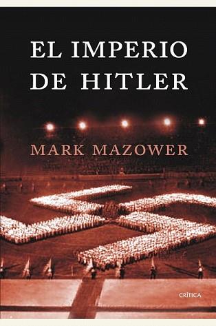 IMPERIO DE HITLER, EL | 9788474236255 | MAZOWER, MARK