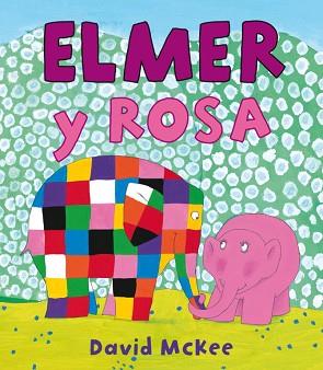 ELMER Y ROSA | 9788448834944 | MCKEE, DAVID | Llibreria L'Illa - Llibreria Online de Mollet - Comprar llibres online