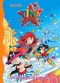 TINA SUPERBRUIXA I EN PITUS UN PIRATA A LA BANYERA | 9788483048467 | KNISTER | Llibreria L'Illa - Llibreria Online de Mollet - Comprar llibres online