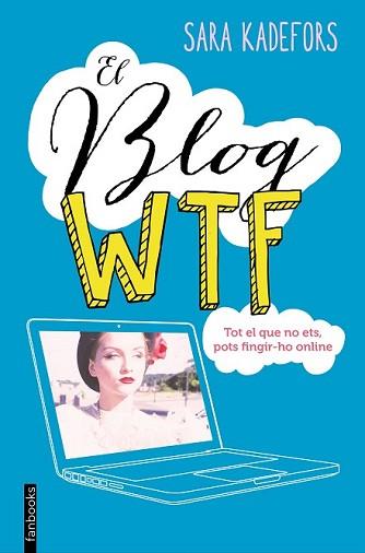 BLOG WTF, EL | 9788416297665 | KADEFORS, SARA