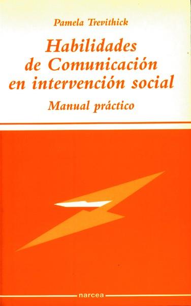 HABILIDADES DE COMUNICACIÓN EN INTERVENCIÓN SOCIAL | 9788427714038 | TREVITHICK, PAMELA | Llibreria L'Illa - Llibreria Online de Mollet - Comprar llibres online