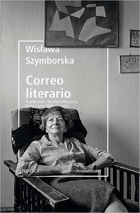 CORREO LITERARIO | 9788417281182 | SZYMBORSKA, WISLAWA | Llibreria L'Illa - Llibreria Online de Mollet - Comprar llibres online