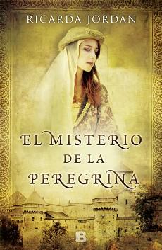 MISTERIO DE LA PEREGRINA, EL | 9788466652971 | JORDAN, RICARDA