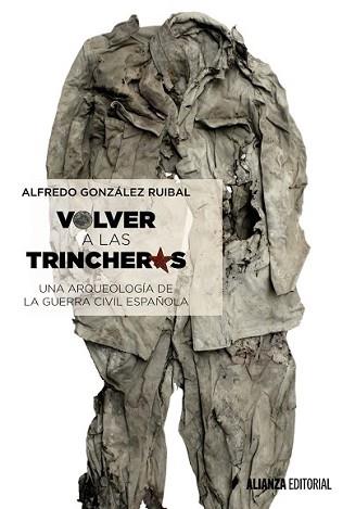 VOLVER A LAS TRINCHERAS | 9788491042372 | GONZÁLEZ RUIBAL, ALFREDO | Llibreria L'Illa - Llibreria Online de Mollet - Comprar llibres online