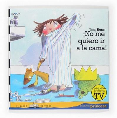 NO ME QUIERO IR A LA CAMA | 9788467535655 | ROSS, TONY | Llibreria L'Illa - Llibreria Online de Mollet - Comprar llibres online