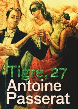 TIGRE 27 | 9788498012828 | PASSERAT, ANTOINE