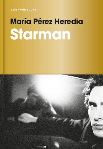 STARMAN | 9788416709441 | PEREZ HEREDIA, MARIA | Llibreria L'Illa - Llibreria Online de Mollet - Comprar llibres online