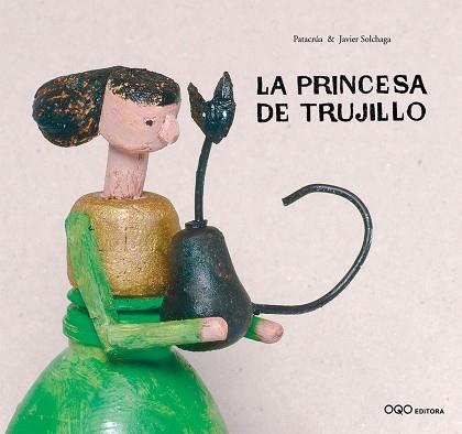 PRINCESA DE TRUJILLO, LA | 9788496573451 | SOLCHAGA, PATACRUA / JAVIER