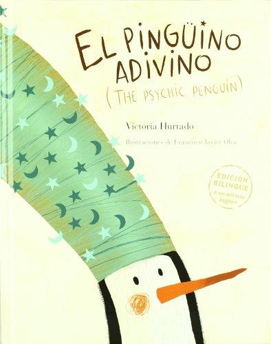 PINGUINO ADIVINO, EL | 9789563040746 | HURTADO,VICTORIA/OLEA,FRANCISCO JAVIER