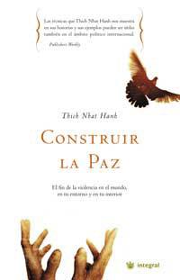 CONSTRUIR LA PAZ | 9788478711567 | NHAT HANH, THICH | Llibreria L'Illa - Llibreria Online de Mollet - Comprar llibres online