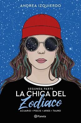 CHICA DEL ZODIACO. SEGUNDA PARTE | 9788408263449 | IZQUIERDO, ANDREA | Llibreria L'Illa - Llibreria Online de Mollet - Comprar llibres online
