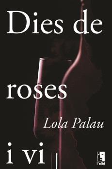 DIES DE ROSES I VI | 9788412303032 | PALAU, LOLA | Llibreria L'Illa - Llibreria Online de Mollet - Comprar llibres online