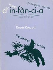 TRENTA-TRES CONTES.TEMES D`INFANCIA | 9788485008506 | ROS, ROSER | Llibreria L'Illa - Llibreria Online de Mollet - Comprar llibres online