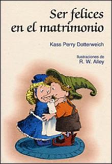 SER FELICES EN EL MATRIMONIO | 9788428518574