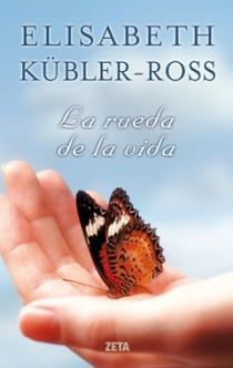 RUEDA DE LA VIDA, LA | 9788498721560 | KUBLER ROSS, ELISABETH | Llibreria L'Illa - Llibreria Online de Mollet - Comprar llibres online